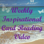 Weekly inspirational card reading video by Donna Marie Crawford