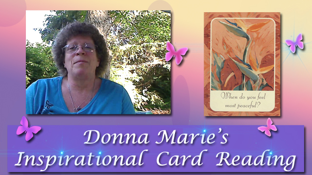 Inspirational card reading from Psychic Medium Donna Marie Crawford