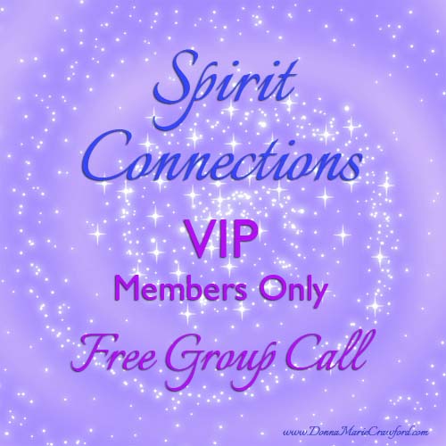 Spirit Connections Call - VIP members only